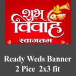 Ready 2 pice wedding Banner Welcomre Gate/car (2x3 fit)